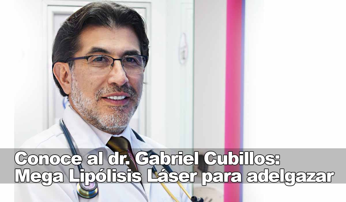Dr. Gabriel Cubillos, quien aplica técnicas de láser para perder peso